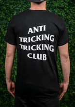 Load image into Gallery viewer, ANTI TRICKING TRICKING CLUB SHIRT
